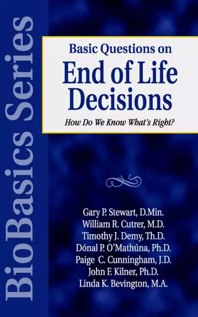 Basic Questions On End Of Life Decisions