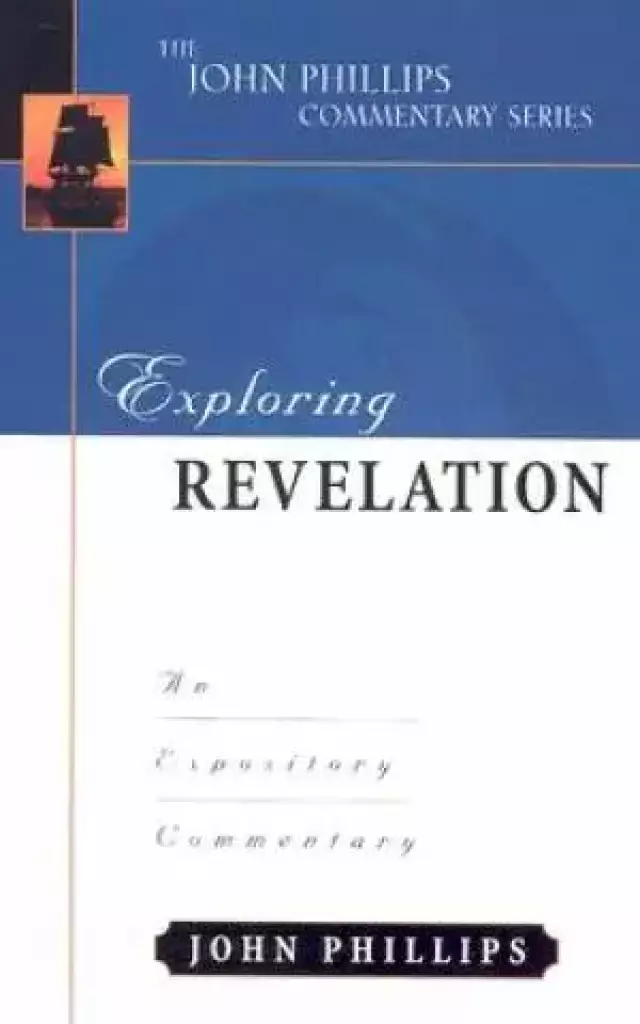 Revelations : John Phillips Commentary Series
