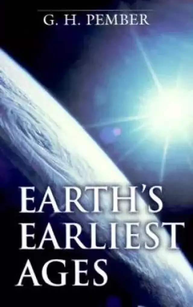 Earths Earliest Ages