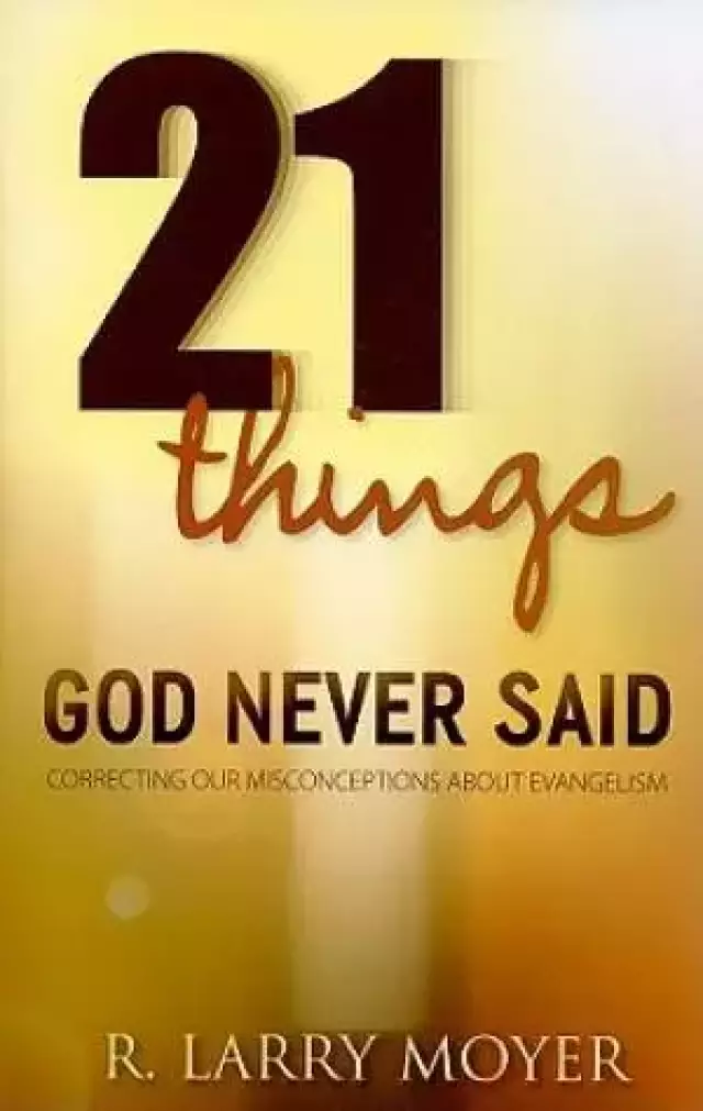 21 Things God Never Said