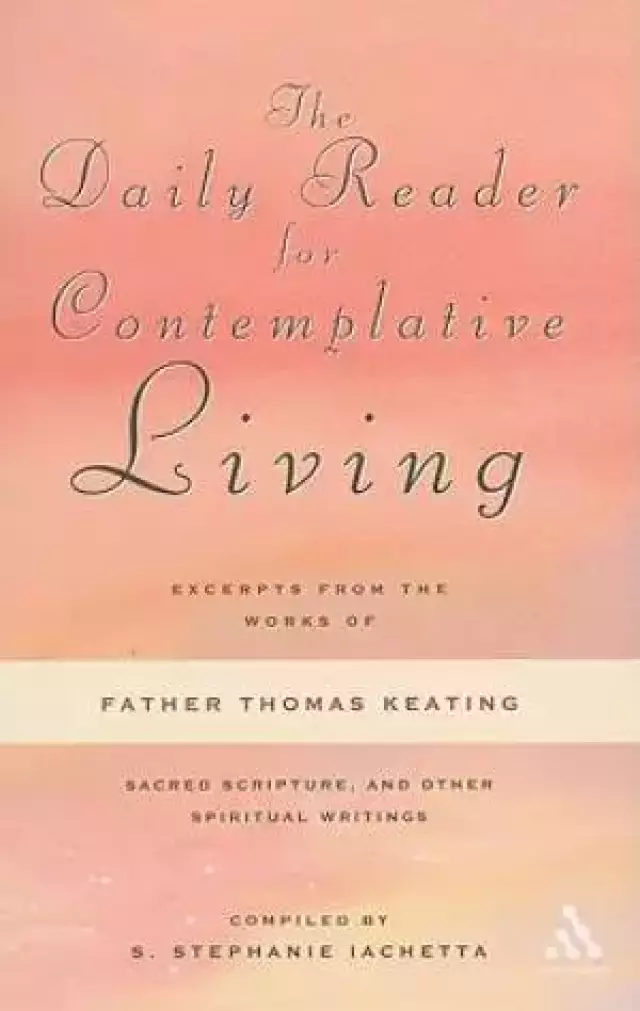 The Daily Reader For Contemplative Living