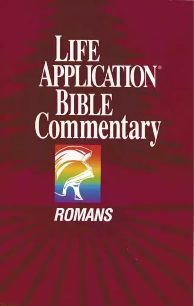 Romans : Life Application Bible Commentary