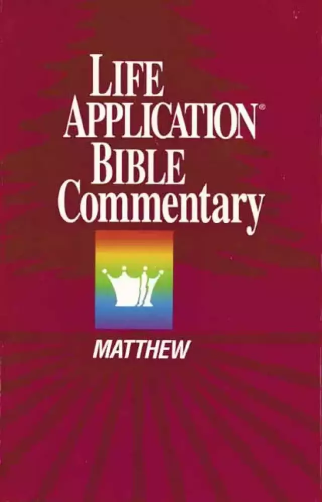 Matthew : Life Application Bible Commentary