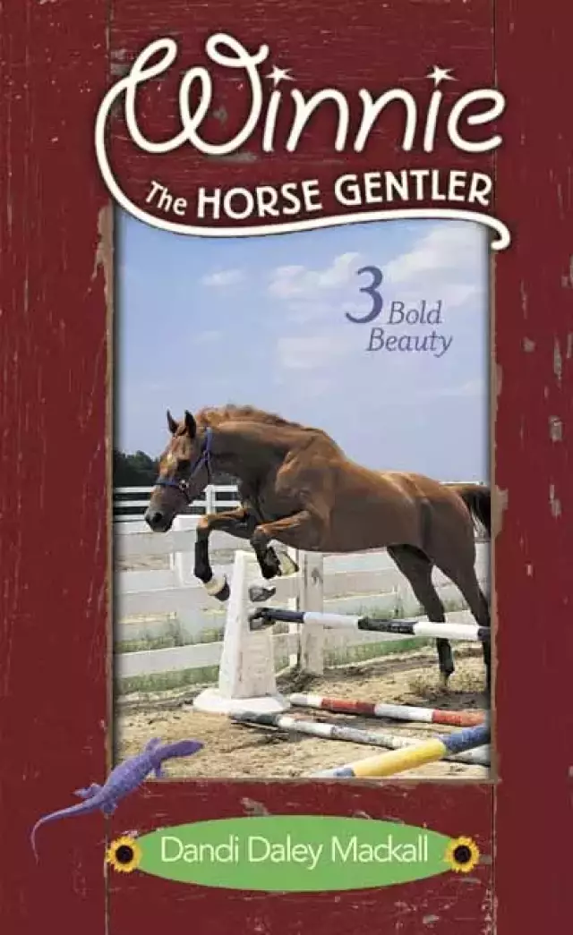 Winnie The Horse Gentler Part 3: Bold Beauty
