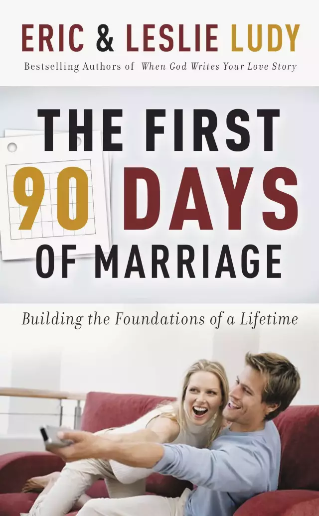 The First 90 Day of Marriage