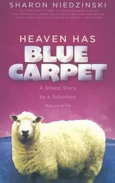 Heaven has a Blue Carpet