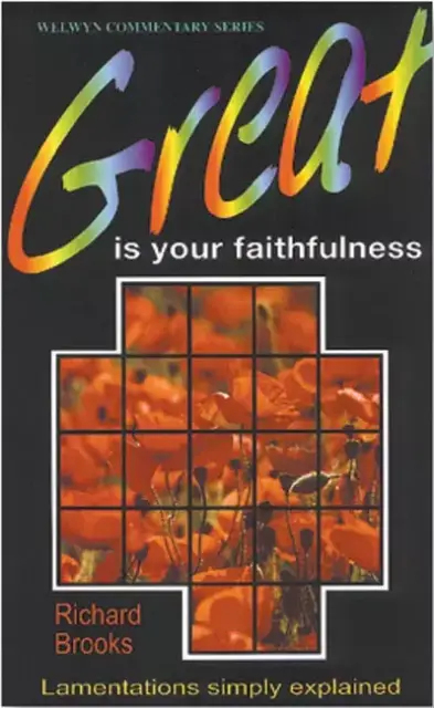 Great Is Your Faithfulness : Lamentations