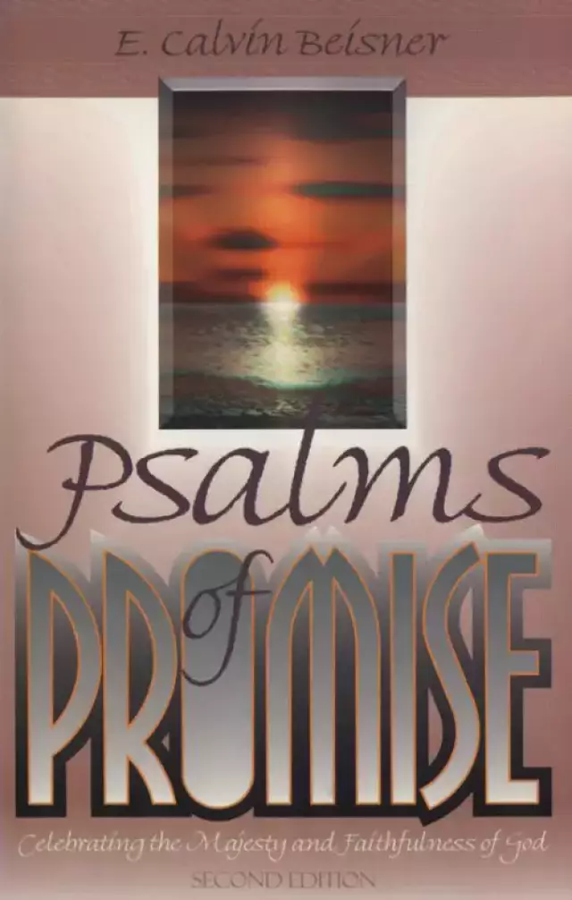 Psalms of Promise: Celebrating the Majesty and Faithfulness of God