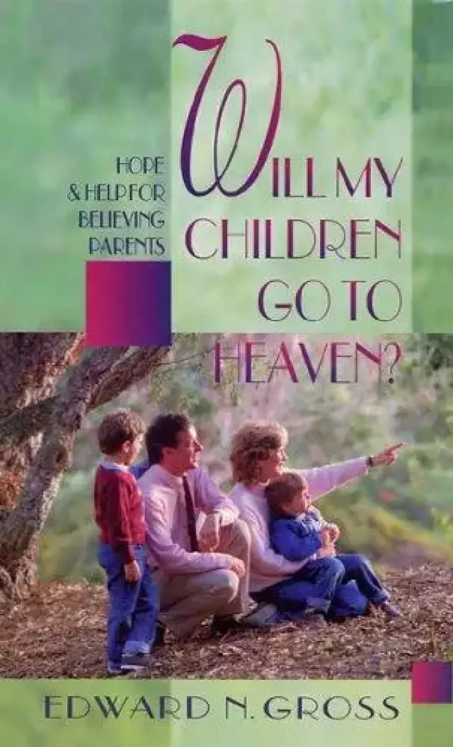 Will My Children Go To Heaven