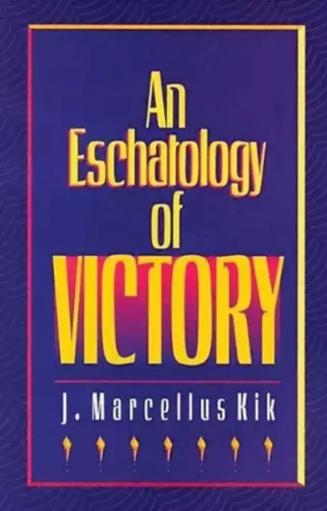 Eschatology Of Victory