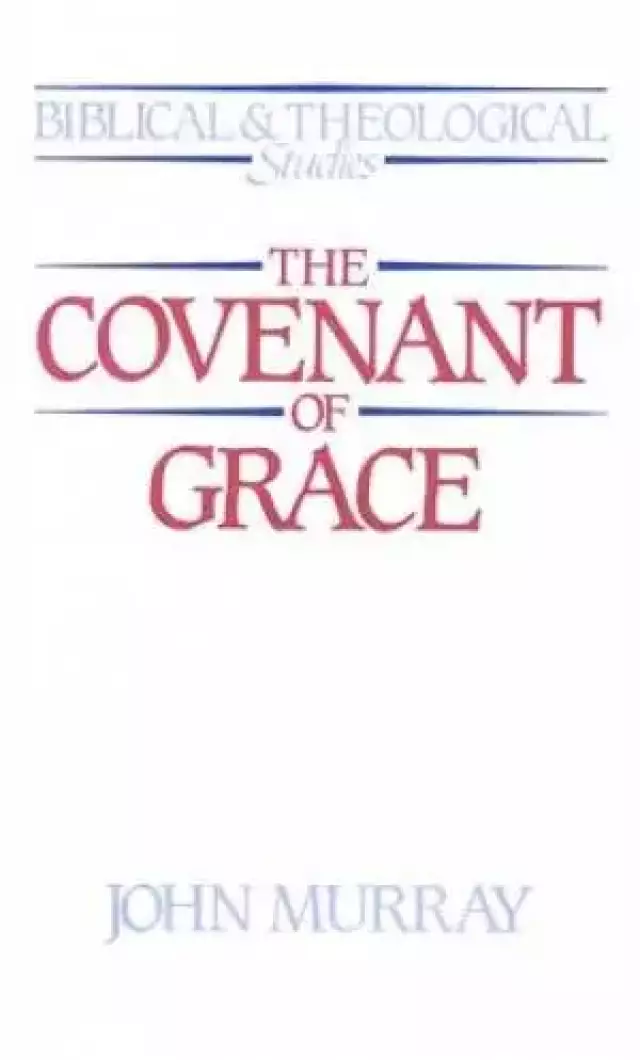 Covenant Of Grace Murray