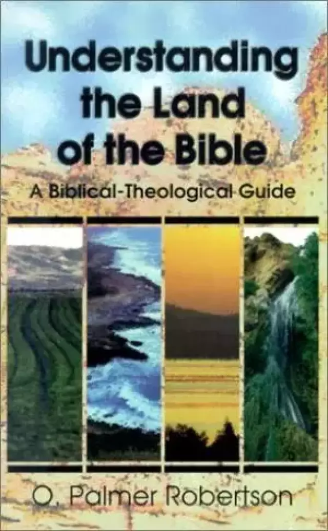 Understanding The Land Of The Bible