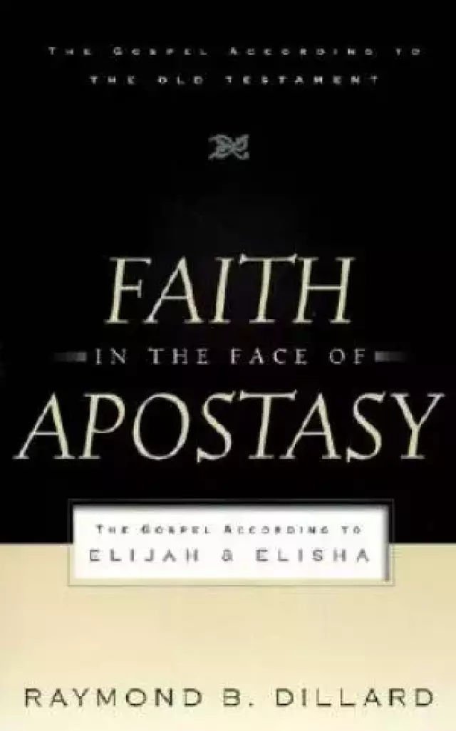 Faith In The Face Of Apostacy