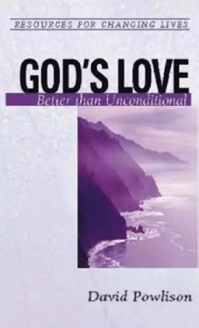 God's Love: Better Than Conditional