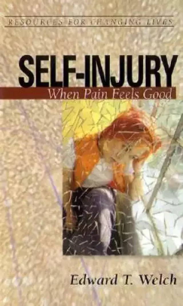 Self-injury: When Pain Feels Good