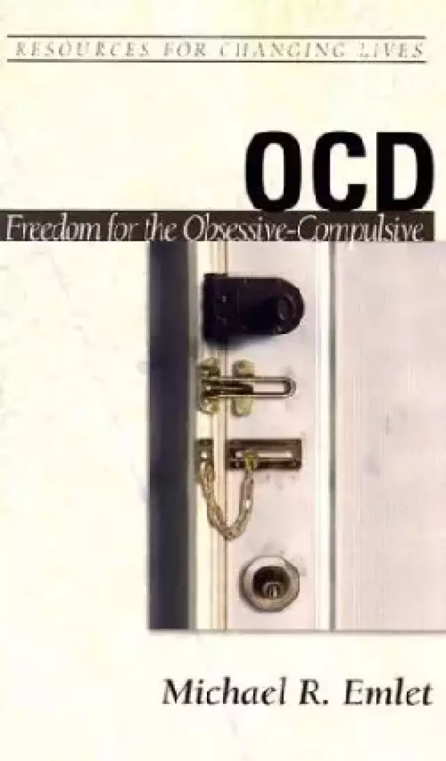 OCD: Freedom for the Obsessive-compulsive