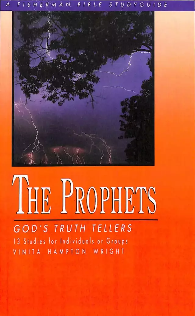The Prophets: God's Truth Tellers