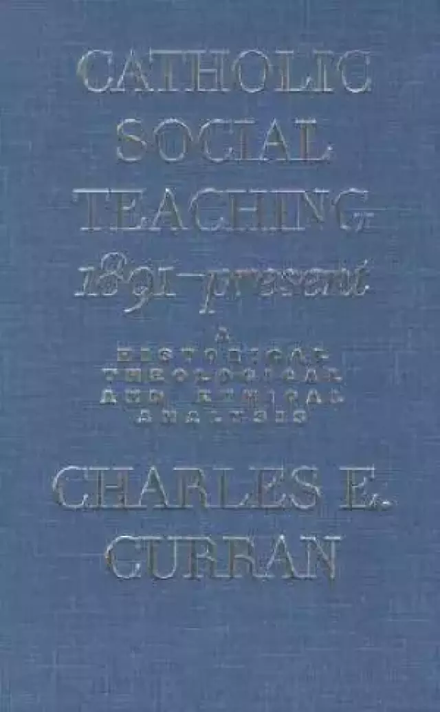 Catholic Social Teaching 1891-present