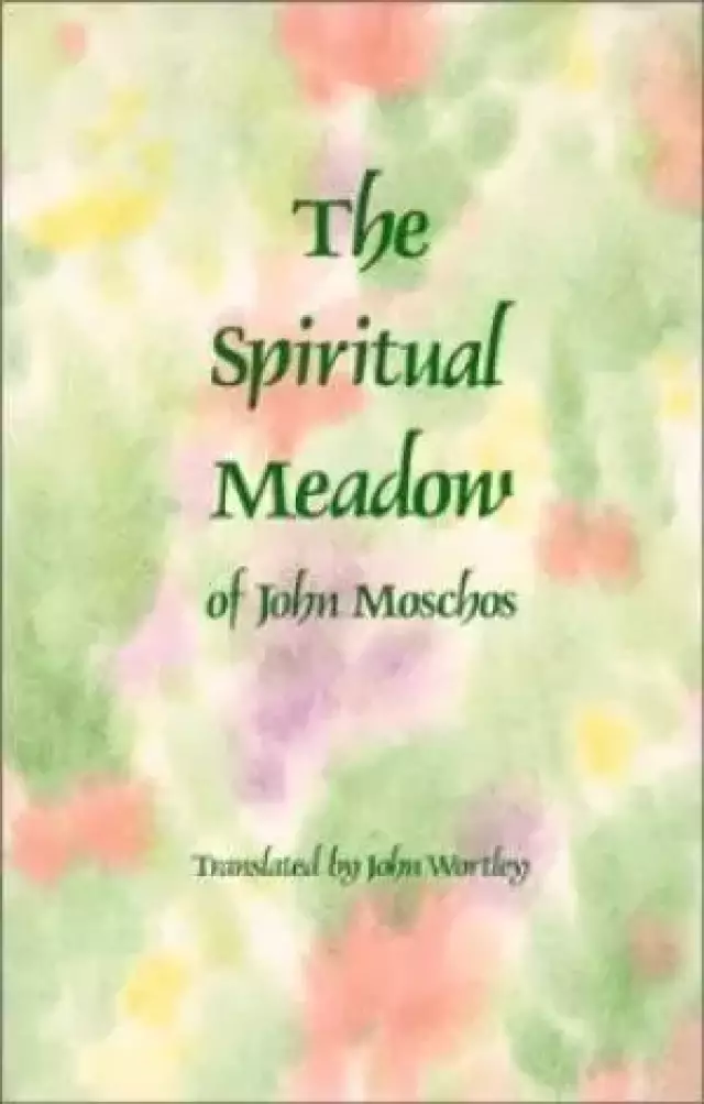 The Spiritual Meadow by John Moschos