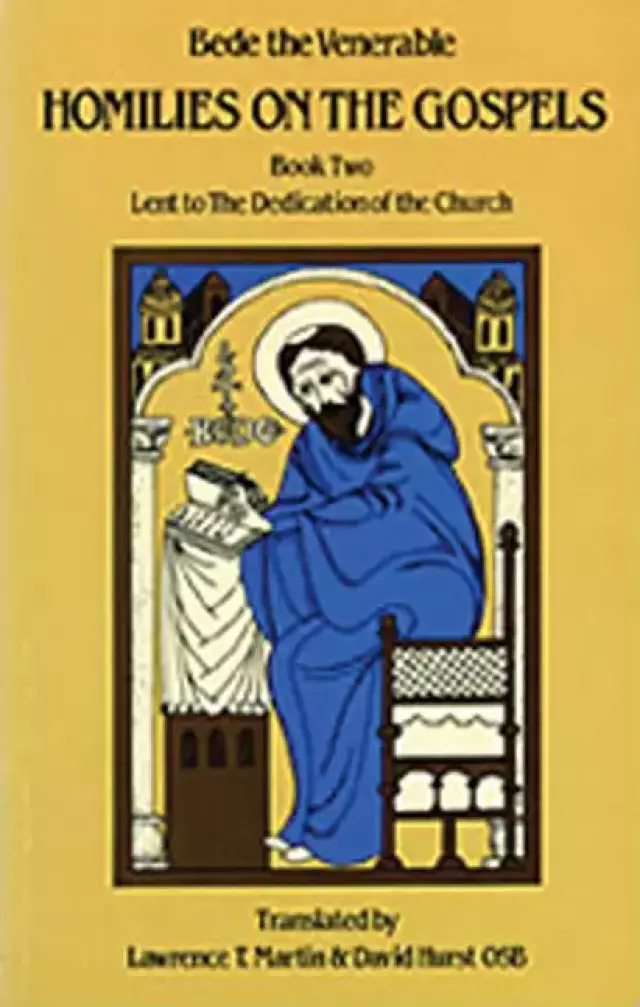 Homilies on the Gospels Lent to the Dedication of the Church