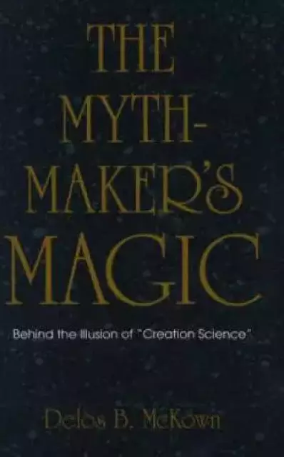The Mythmaker's Magic