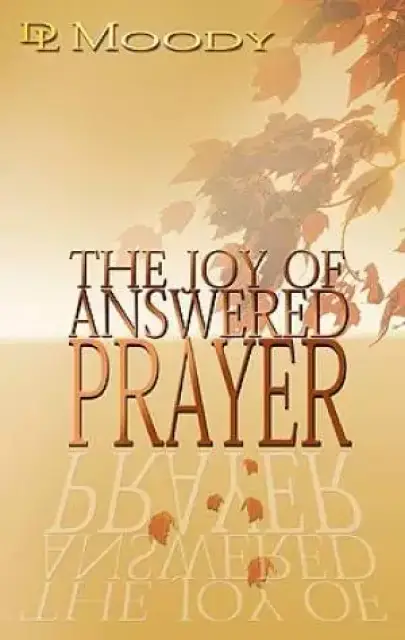 The Joy Of Answered Prayer Paperback Book