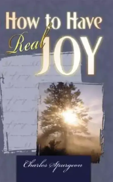 How To Have Real Joy