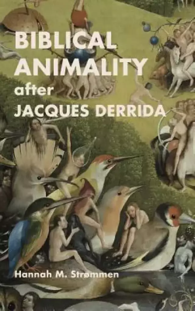 Biblical Animality after Jacques Derrida