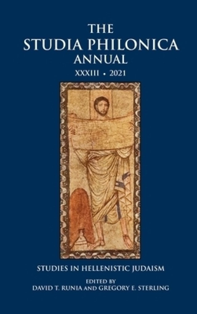 The Studia Philonica Annual XXXIII, 2021: Studies in Hellenistic Judaism