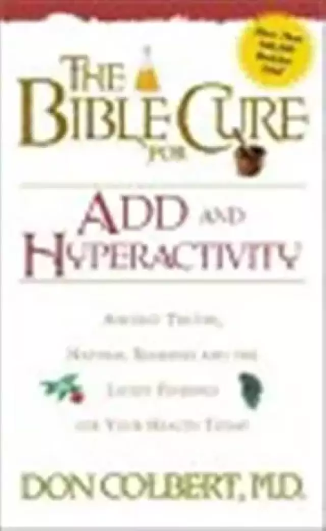 Bible Cure for ADD and Hyperactivity