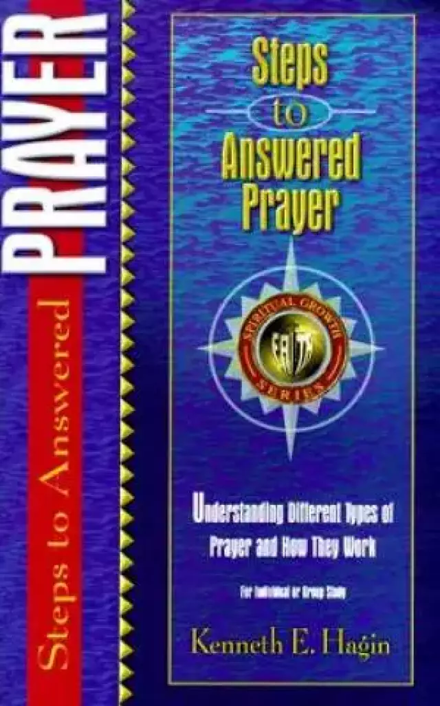 Steps To Answered Prayer