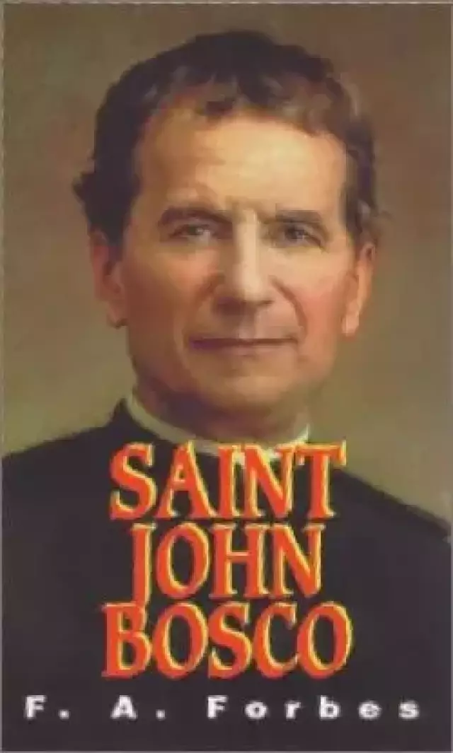 St. John Bosco: The Friend of Youth