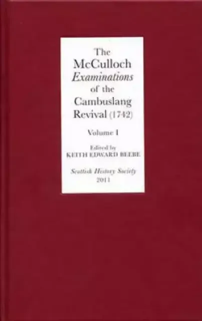 The McCulloch Examinations of the Cambuslang Revival (1742)