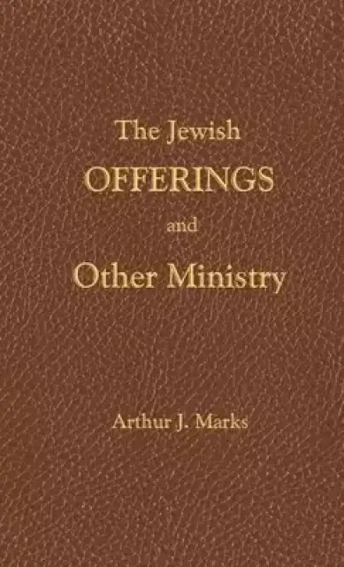 Jewish Offerings And Other Ministry