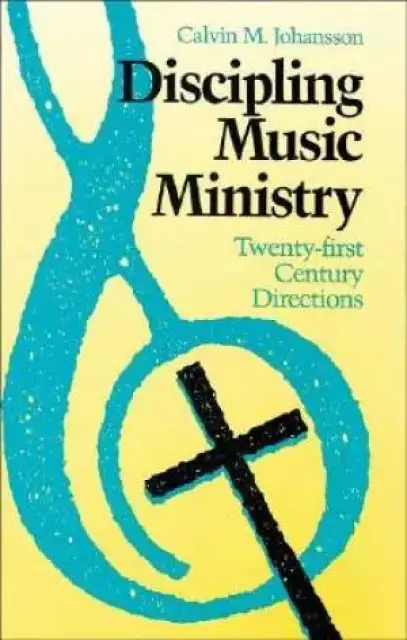 DISCIPLINING MUSIC MINISTRY