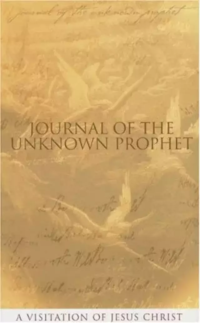 Journal Of The Unknown Prophet 