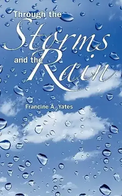 Through the Storms and the Rain