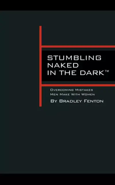 Stumbling Naked in the Dark