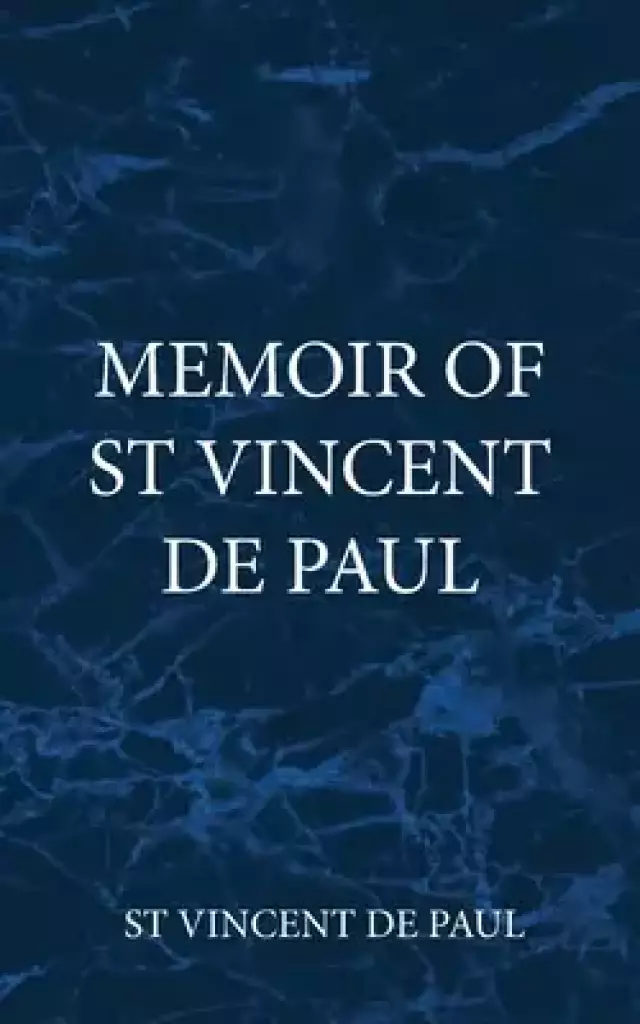 Memoir of  St Vincent De Paul