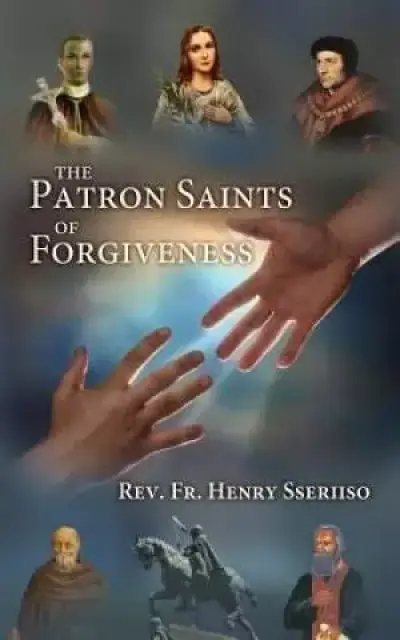The Patron Saints of Forgiveness
