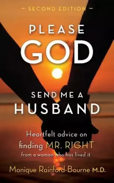Please God Send Me A Husband: Second Edition