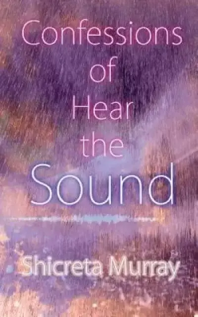 Confessions of Hear the Sound