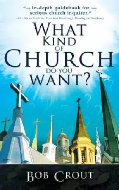 What Kind of Church Do You Want?