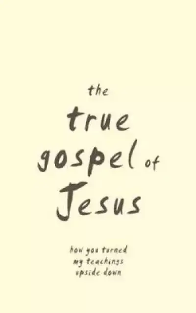 True Gospel of Jesus