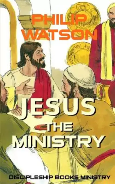 Jesus The Ministry