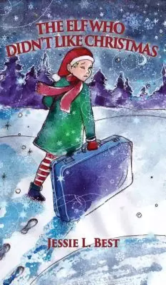 The Elf Who Didn't Like Christmas
