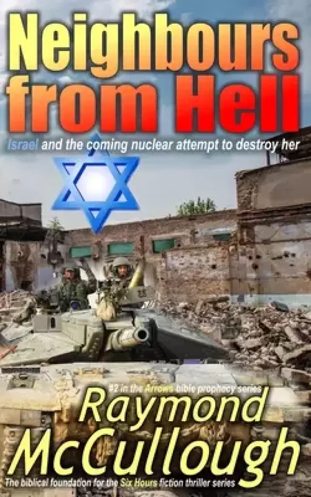 Neighbours from Hell: Israel and the coming nuclear attempt to destroy her
