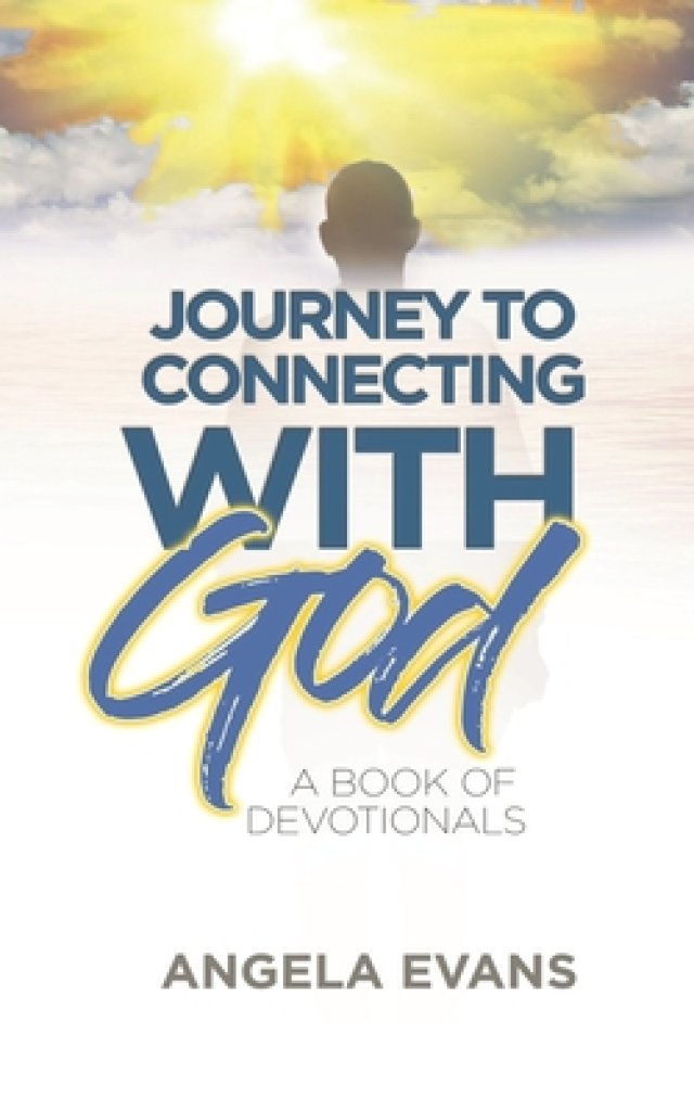 Journey to Connecting with God: A Book of Devotionals