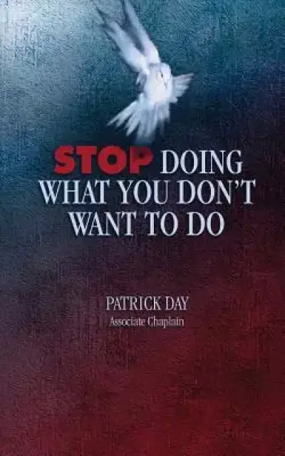 Stop Doing What You Don't Want to Do