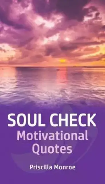 Soul Check Motivational Quotes